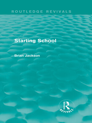 cover image of Starting School (Routledge Revivals)
